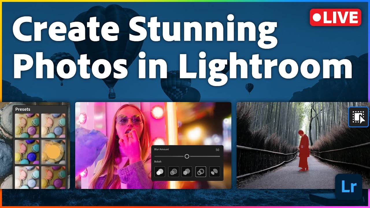 From Ordinary to Extraordinary: Live Lightroom Editing with Professional Photographers