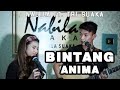 Duet Romantis - ANIMA - BINTANG  LIRIK LIVE AKUSTIK BY NABILA SUAKA FT  TRI SUAKA