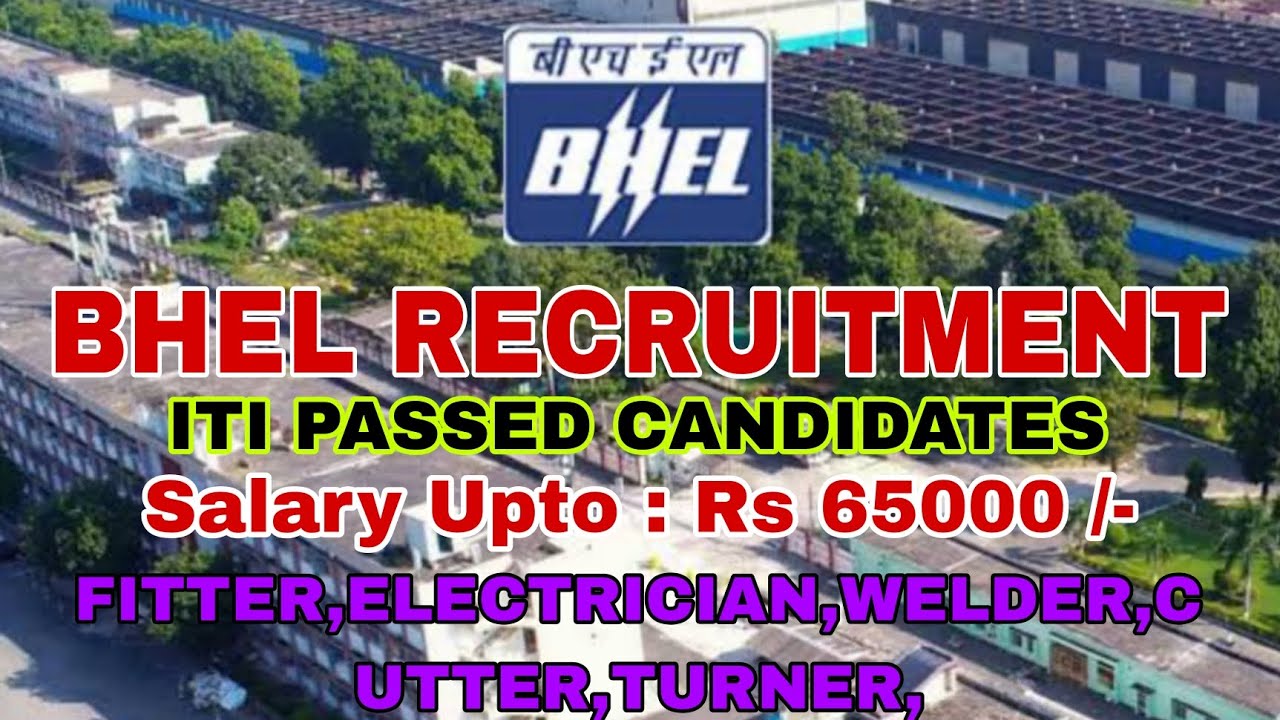 💥Latest Update 🔥 BHEL Recruitment 2025 | ITI Pass Job Vacancy | Salary up to ₹65,000 | Apply Now!