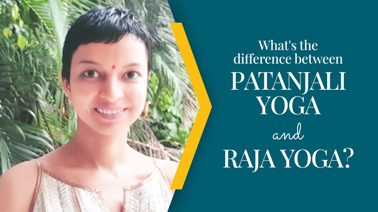 What s The Difference Between Patanjali Yoga And Raja Yoga YouTube