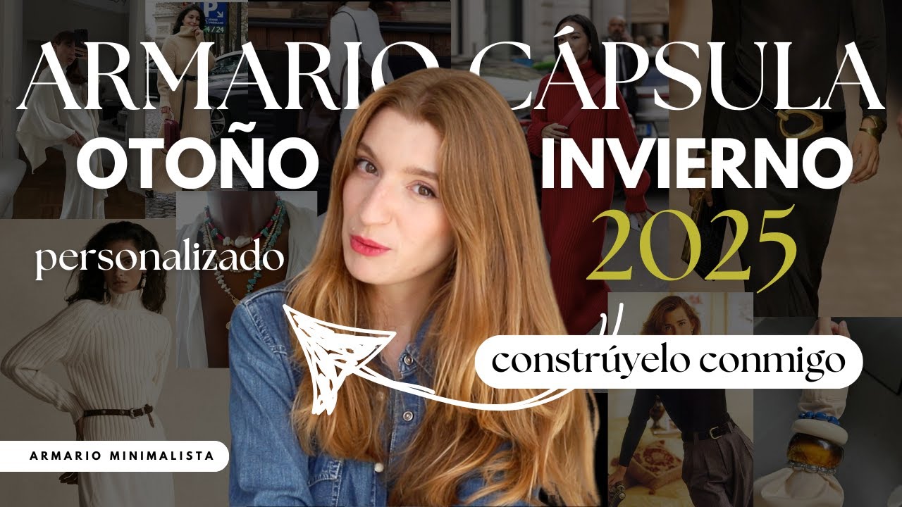 Construye tu ARMARIO CÁPSULA de OTOÑO INVIERNO 2025 a tu medida | Armario minimalista
