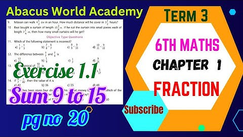6th standard maths Term 3 chapter 1 Fraction Exercise 1.1 pg no 20 sum 9 to 15 #abacusworldacademy