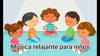 Música relajante y tranquilizante para niños durante los procesos de aprendizaje.