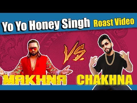 Yo Yo Honey Singh | MAKHNA Video Song | Roast Video | Aman Aujla