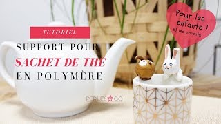 DIY Porte sachet de thé en pâtes Fimo et Cernit 