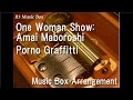 One Woman Show: Amai Maboroshi/Porno Graffitti [Music Box]