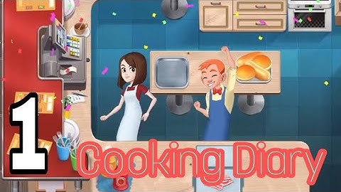 Cooking Diary - Gameplay Walkthrough iOS, Android