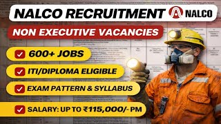 NALCO Recruitment 2026 | Non Executive Vacancy Official Notification Out | ITI Diploma Jobs 