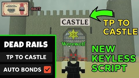 DEAD RAILS NEW SCRIPT TP TO VAMPIRE CASTLE, AUTO BONDS (OP)