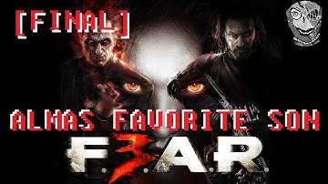 [FINAL Favorite Son] F.E.A.R. 3