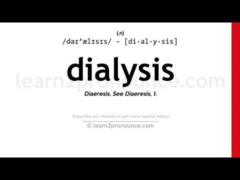 Pronunciation of Dialysis | Definition of Dialysis