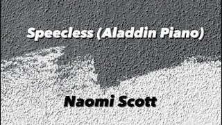 Speechless-Naomi Scott(from Aladdin) song on piano