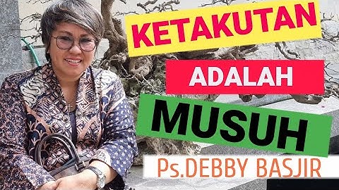 KHOTBAH PDT. DEBBY BASJIR I KETAKUTAN ADALAH MUSUH!!! -   #khotbahdebbybasjir_db #khotbahdebbybasjir