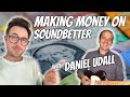 Making money on soundbetter with dan udall