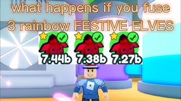 what happens if you fuse 3 rainbow FESTIVE ELVES