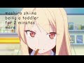 Mashiro shiina being a toddler for 3 minutes straight more