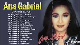 ANA GABRIEL 70s, 80s GRANDES EXITOS ~ ANA GABRIEL EXITOS SUS MEJORES CANCIONES