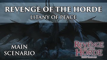 Main Quest Patch 3.3 Revenge of the Horde - Litany of Peace