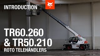 Bobcat TR60.260 & TR50.210 Roto Telehandlers Introduction