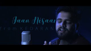 Jaan ’Nisaar (Cover) | Nakul Abhyankar | Abinandan David | Giridhar Divan