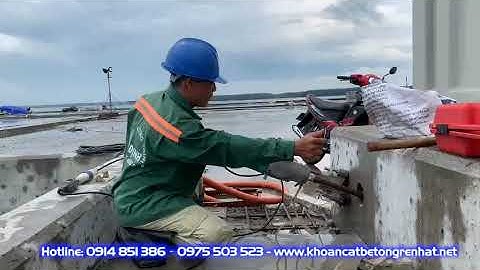 khoan rút lõi ở cảng vũng tàu | | khoan cắt bê tông biên hòa đồng nai