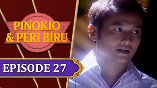 Pinokio Dan Peri Biru  Episode 27  Ricky Harun Georgina Claudie
