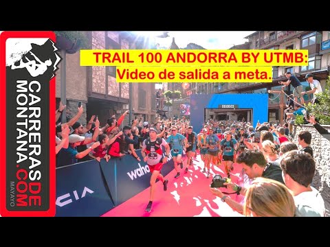 TRAIL 100 ANDORRA BY UTMB 2022_ Videoresumen completo 105km. Oro Zach MIller e Ildikó WERMESCHER