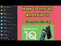 How to Install Android 10 on Xiaomi Mi A2