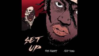 Kirk Knight - Setup (feat.A$AP Ferg)