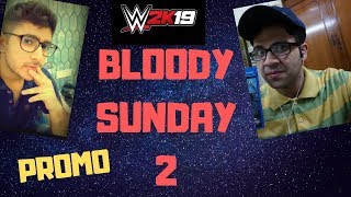 WWE 2K19 BLOODY SUNDAY 2 TEASER!! GET READY!! (PS4 PRO)