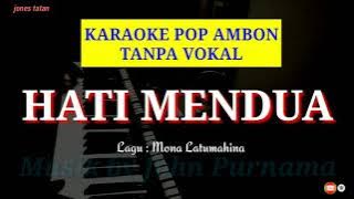 Lagu karaoke tanpa vokal pop Ambon // HATI MENDUA_Mona Latumahina