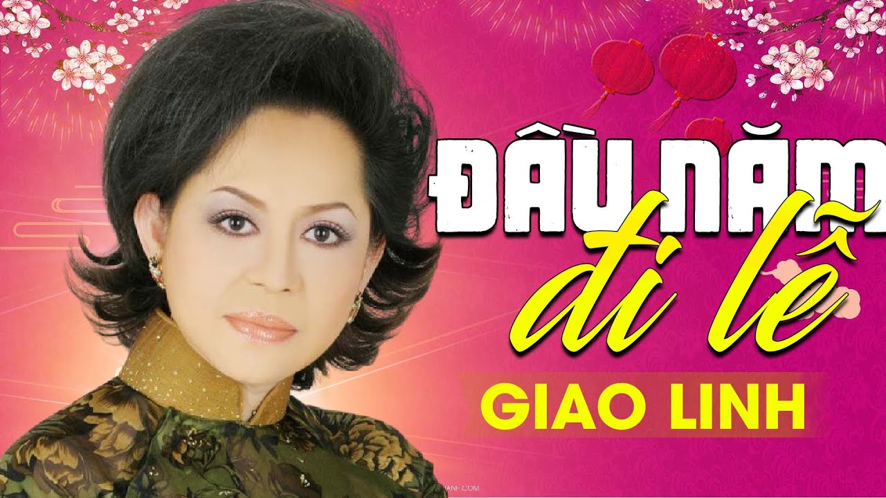 Ver ĐẦU NĂM ĐI LỄ - Giao Linh | Official Music Video no YouTube