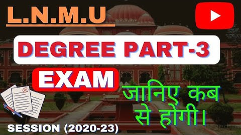 Lnmu Degree part-3 Exam Date|session 2020-23|lalit Narayan Mithila University|ug part-3 exam