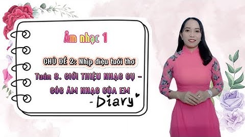 Âm nhạc 1. CHỦ ĐỀ 2: Nhịp điệu tuổi thơ. Tiết 4: GIỚI THIỆU NHẠC CỤ  - GÓC ÂM NHẠC CỦA EM.