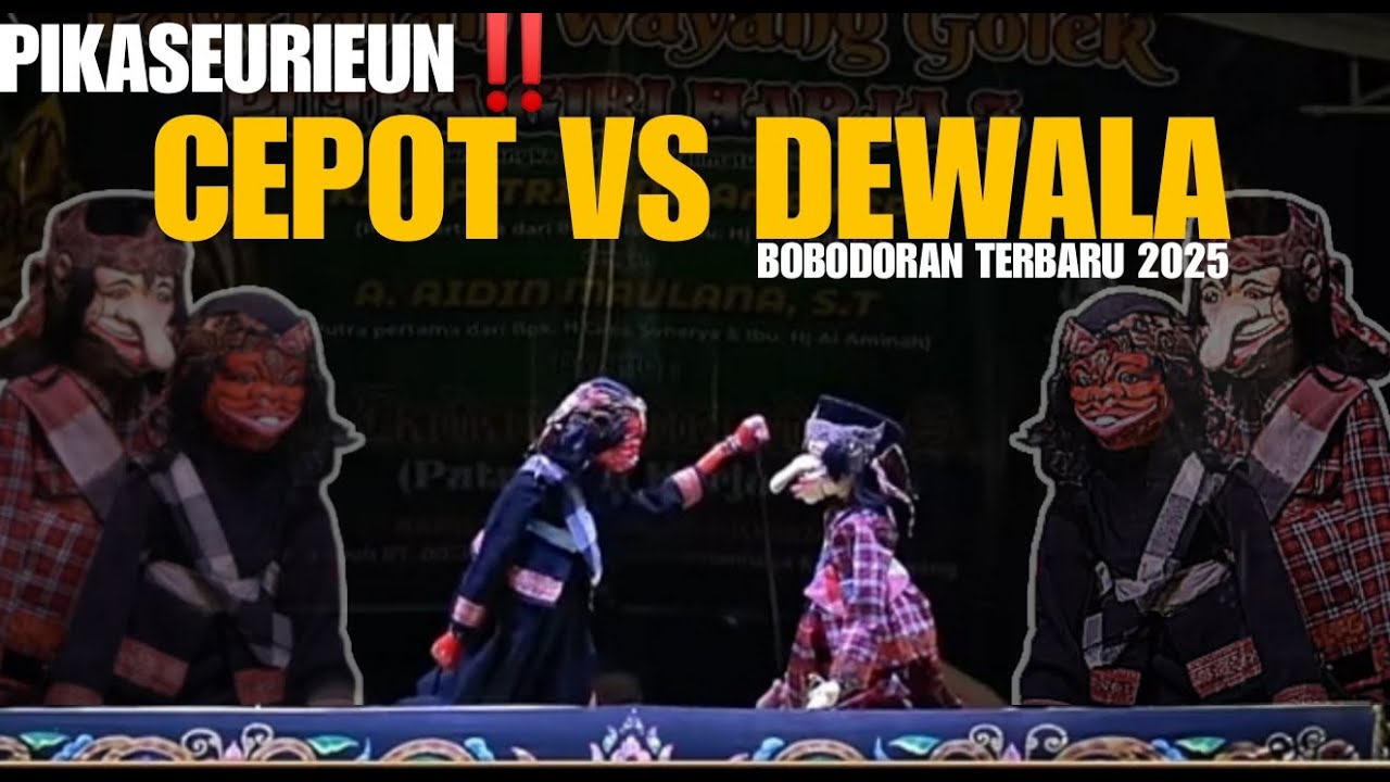 LUCU PISAN‼️CEPOT PASEA JEUNG DEWALA | BOBODORAN TERBARU WAYANG GOLEK 2025 LIVE