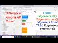 Flutter EdgeInsets Class EdgeInsets.all, EdgeInsets.only, EdgeInsets.fromLTRB, EdgeInsets.symmetric