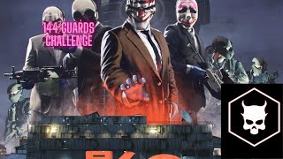 Payday 2 144 guards Shadow Raid DSOD