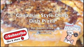 Canadian Style Deep Dish Pizza | Homemade Cooking by Ed & Jenna screenshot 2