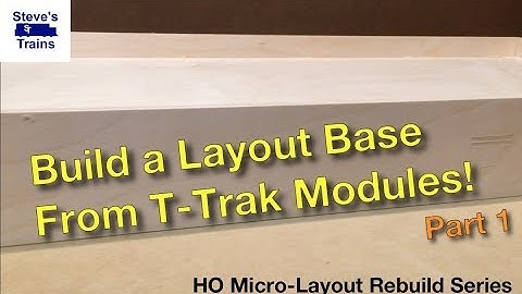 Tulsa Spur Part 2: Build a Layout from T-Trak Modules
