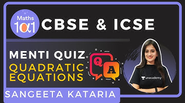 Menti Quiz | Quadratic Equations | CBSE & ICSE | Class 10 | Maths 101