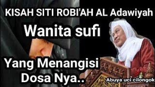 ABUYA UCI CILONGOK | KISAH SITI ROBIAH ADAWIAH