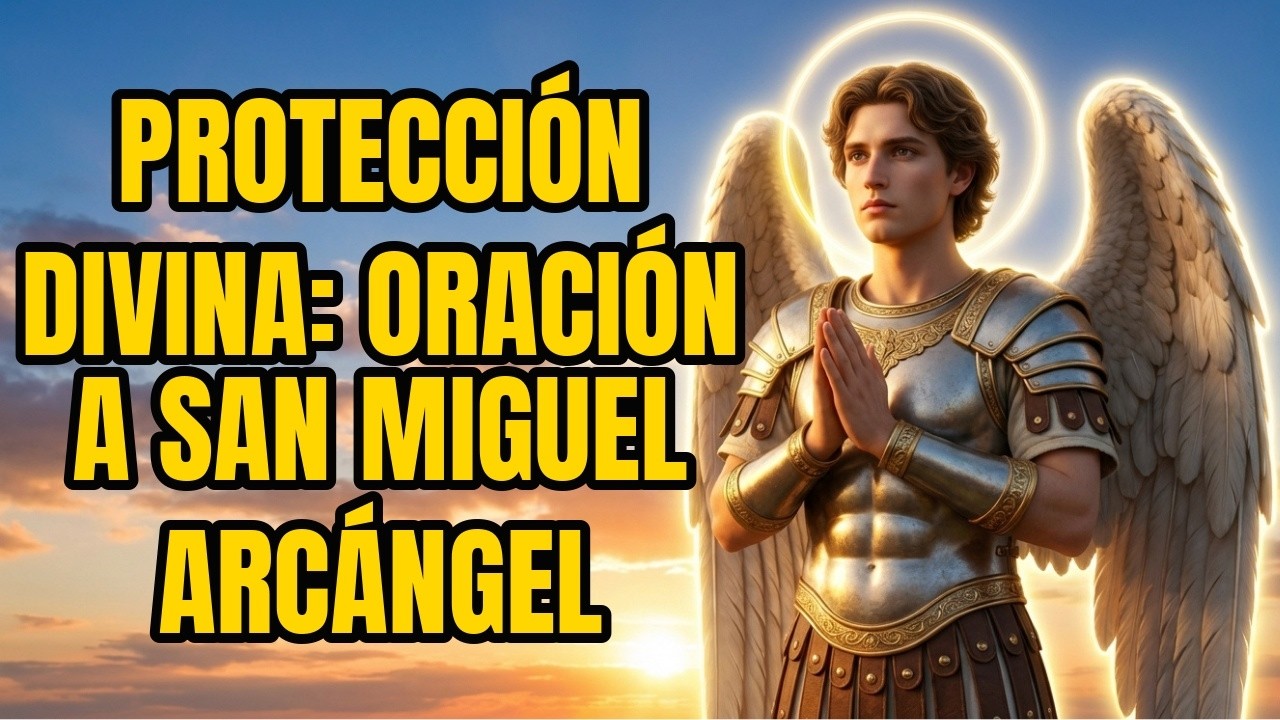 ¡Reza a San Miguel Arcángel para que rompa cadenas y restaure tu vida ahora! ¡La protección divina