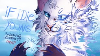 If I Die Young Complete Snowfur Map