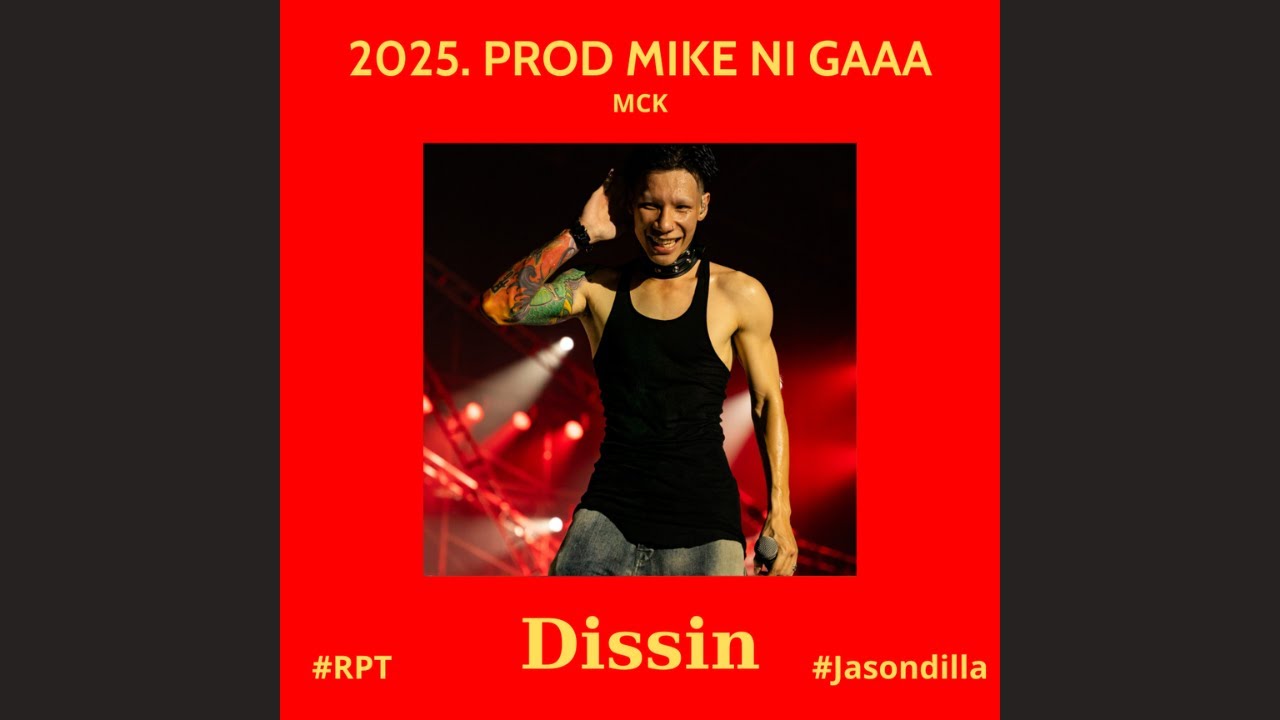 MCK - 2025. PROD MIKE NI GAAA (Dissinn JASONDILLA) ROUND 1 | Audio Lyrics | Rap diss 2024