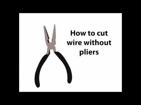 How to cut wire without pliers