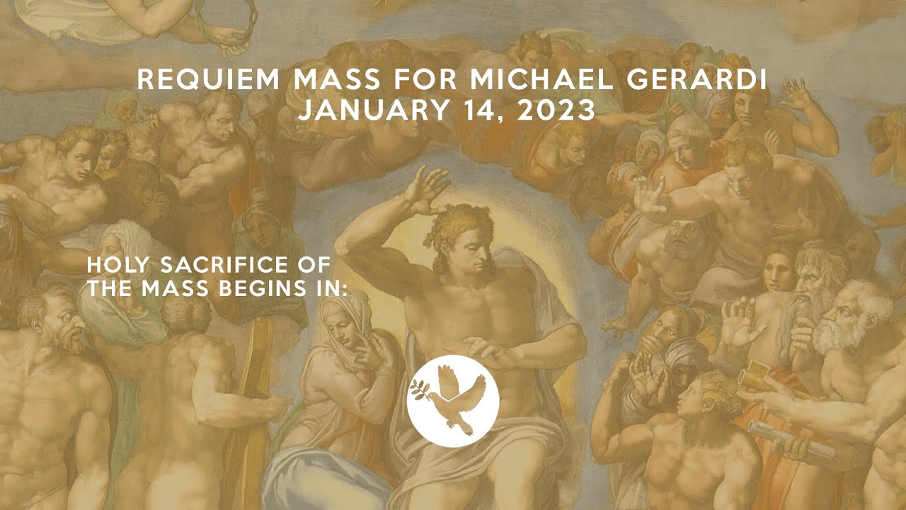 Requiem Mass for Michael Gerardi - Requiem Mass for Michael Gerardi
