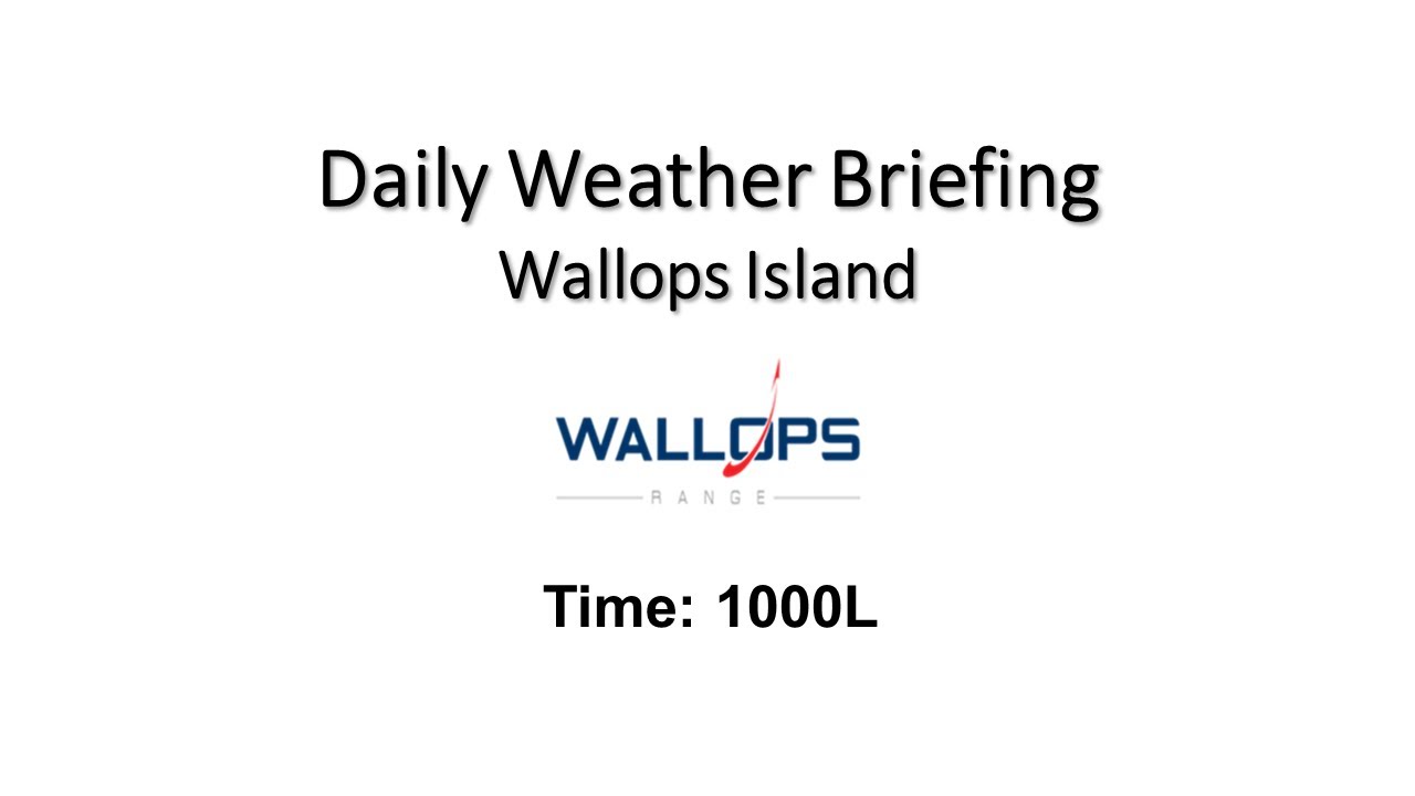 Daily Wallops Island Extended Weather Briefing December 9th 2025