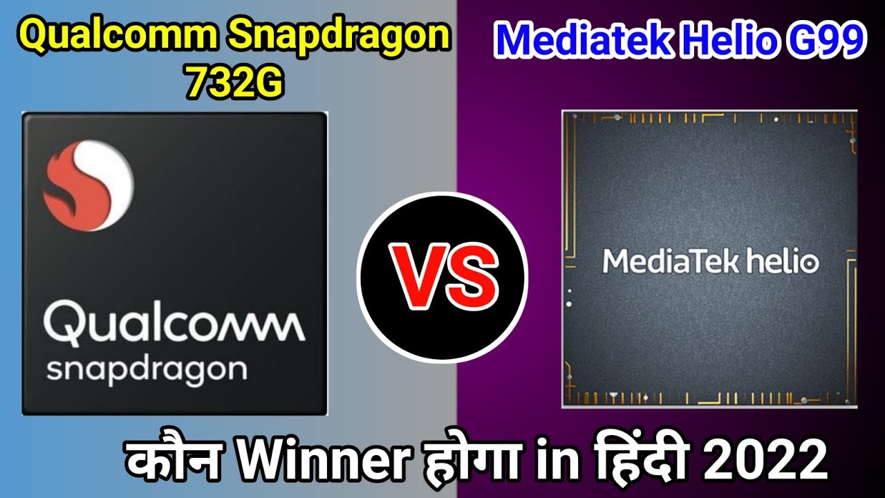 Helio g99 vs snapdragon 732g