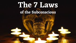 7 Laws of the Subconscious Mind - the source of your beliefs