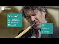 Capture de la vidéo [Présentation] Jocelyn Mienniel Présente Circles [Variations Sur 5 Tableaux De Fabienne Verdier]